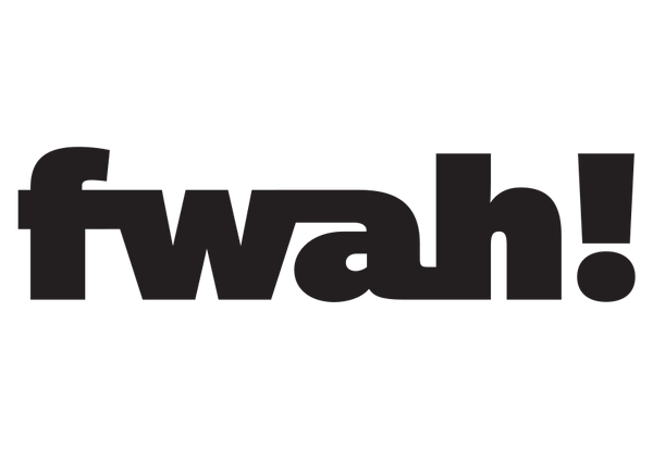 Fwah!